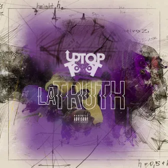 La Truth by UpTop Toot