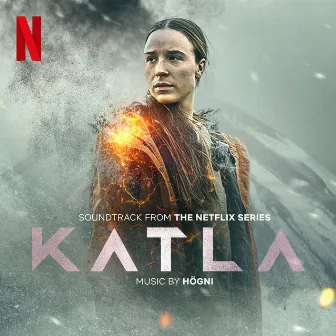 Katla (Soundtrack from the Netflix Series) by Högni