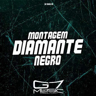 Montagem Diamante Negro by DJ TAILS ZN