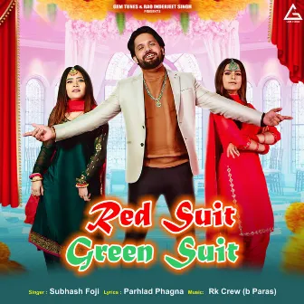 Red Suit Green Suit by Subhash Foji