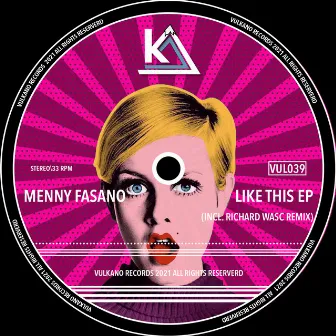 Like This Ep by Menny Fasano