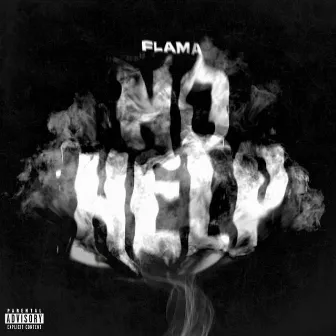 No Help by Flama