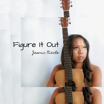 Figure It Out by Jasmin Nicole