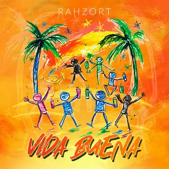 Vida Buena by Rahzort