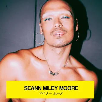 Seann Miley Moore by Seann Miley Moore