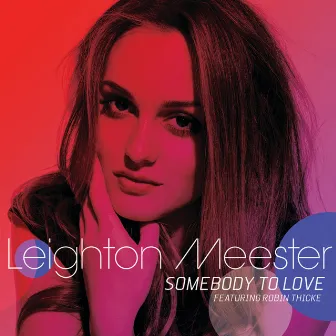 Somebody To Love by Leighton Meester