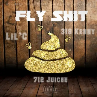 Fly Shit by Lil'c