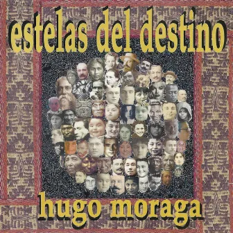 Estelas del Destino by Hugo Moraga