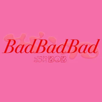 BadBadBad by Ich.Bin.Bob