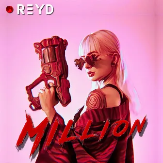 Million by Reyd