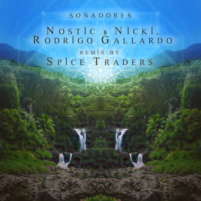 Soñadores - Spice Traders Remix