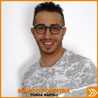 Forza Napoli by Marco Porpora