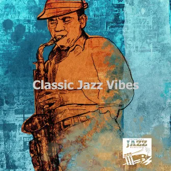 Classic Jazz Vibes by Speakeasy Jazz Playlist