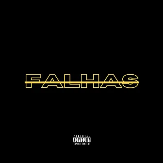 Falhas by ZinLeo