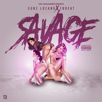 Savage by Gunz Lozano