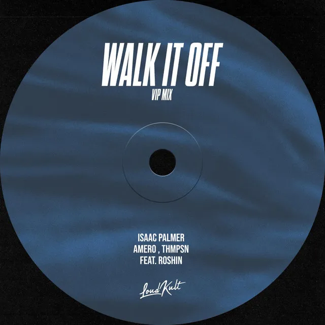 Walk It Off [VIP Mix]