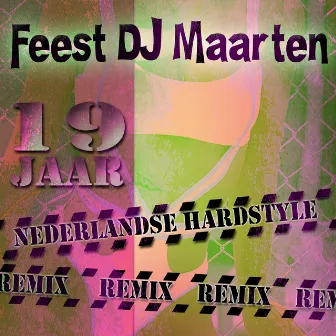 19 Jaar (Remix) by Maarten Schelvis