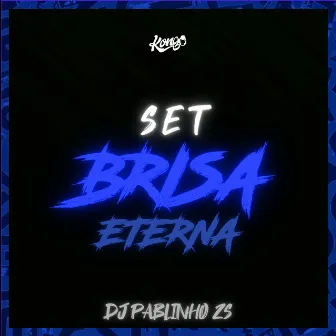 Set Brisa Eterna by dj pablinho zs