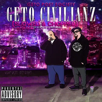 Geto Civilianz (Slowed & Chopped) by GETO POET SOCIETY