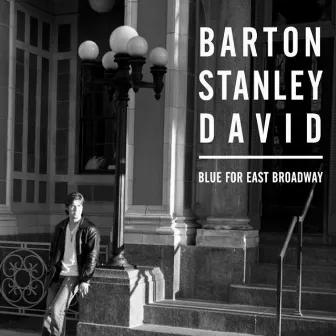 Blue for East Broadway by Barton Stanley David