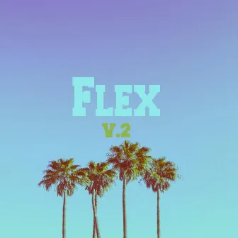 Flex V.2 (Remix) by NuMarc