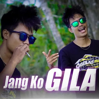 Jang Ko Gila by Kkz D Blg