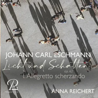 Eschmann: Licht und Schatten Op. 62: I. Allegretto scherzando by Johann Carl Eschmann