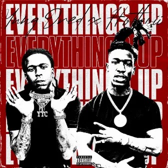 Everything's Up by Yung Dred