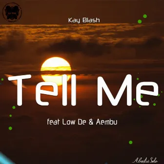 Tell Me by Kay Blush