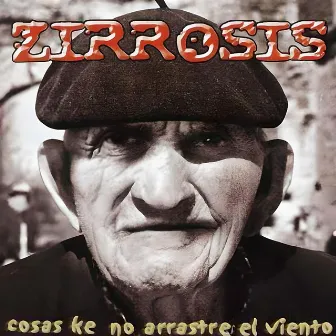 Cosas Ke No Arrastre el Viento by Zirrosis