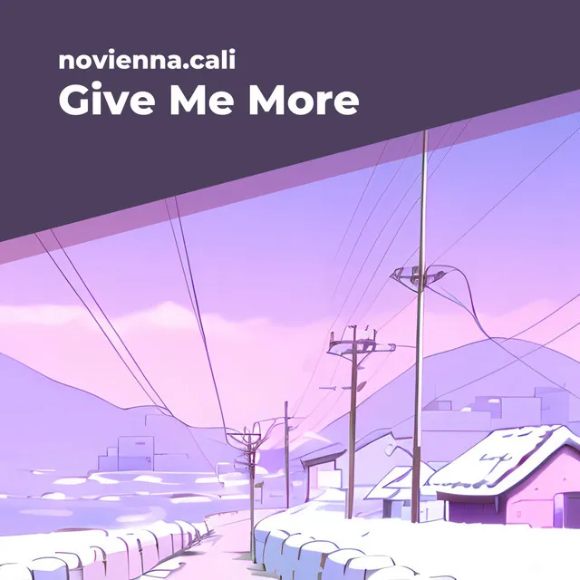 Give Me More