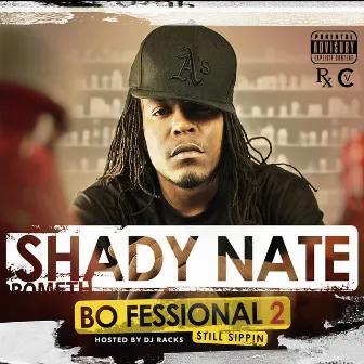 The Bo-Fessional 2 by Shady Nate