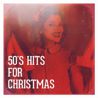 50's Hits for Christmas by Compilation Les Années 50 : la légende américaine