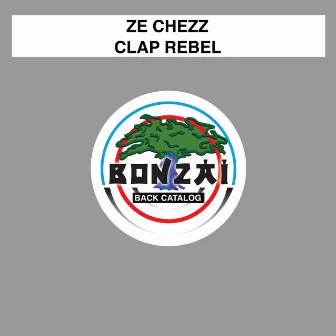 Clap Rebel by Ze Chezz