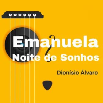 Emanuela: Noite de Sonhos by Dionísio Álvaro