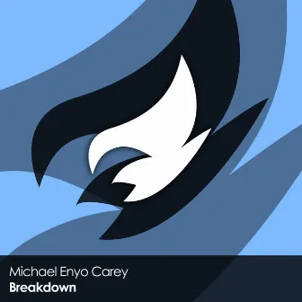 Breakdown by Michael Enyo Carey