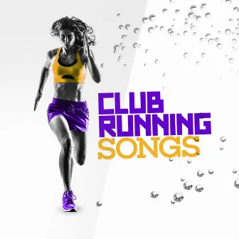 Club Running Songs by Unknown Artist