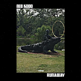 Runaway by Neb KODO