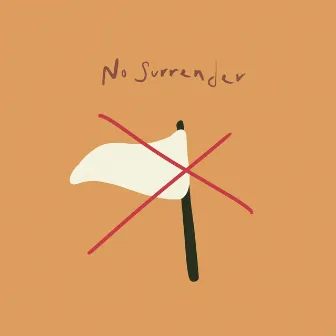 No Surrender by Nay Loco