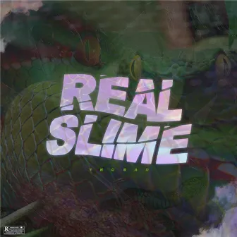 Real Slime by YngBad