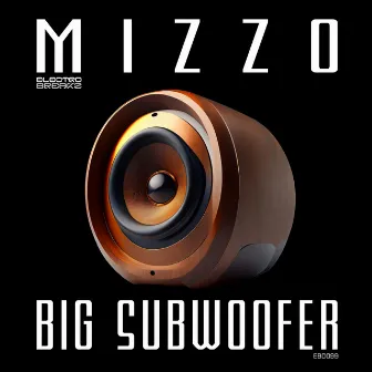 Big Subwoofer by Mizzo