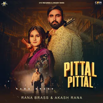 Pittal Pittal by Akash Rana