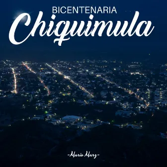 Bicentenaria Chiquimula by Mario Marz