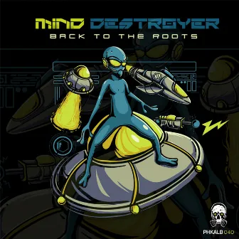 Back To The Roots by Mind Destroyer