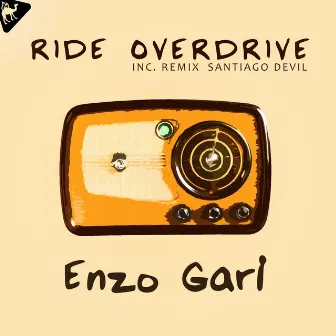 Ride Overdrive by Enzo Gari