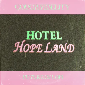 hotel hopeland by Couch Fidelity