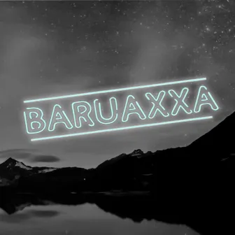 Baruaxxa by R1ver