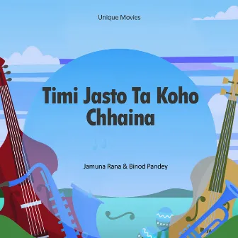 Timi Jasto Ta Koho Chhaina by Jamuna Rana