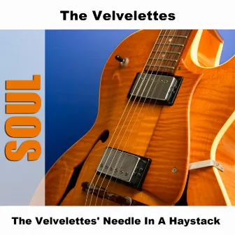 The Velvelettes' Needle In A Haystack by The Velvelettes