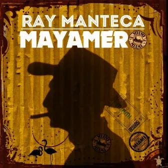 Mayamero by Ray Manteca